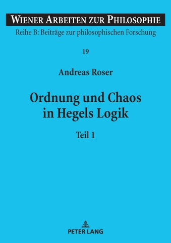 Ordnung und Chaos in Hegels Logik