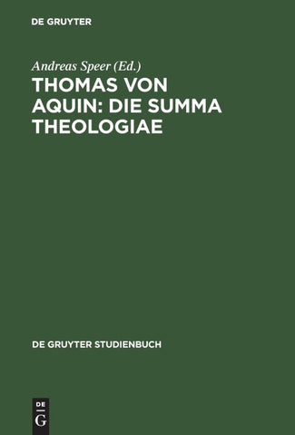 Thomas von Aquin: Die Summa theologiae