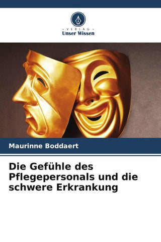 Die Gefühle des Pflegepersonals und die schwere Erkrankung