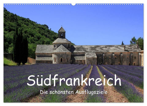 Südfrankreich - Die schönsten Ausflugsziele. (Wandkalender 2026 DIN A2 quer), CALVENDO Monatskalender