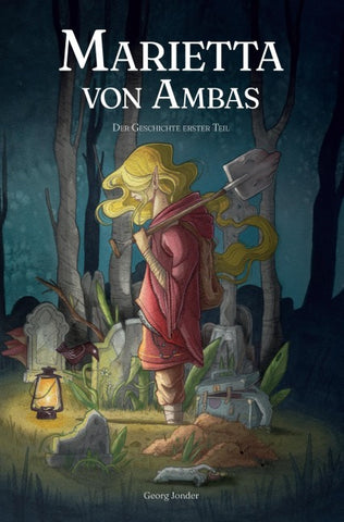 Marietta von Ambas – Der Geschichte erster Teil