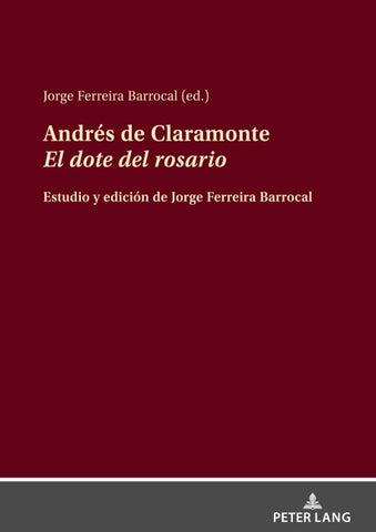 Andrés de Claramonte El dote del rosario