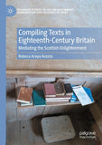 Compiling Texts in Eighteenth-Century Britain
