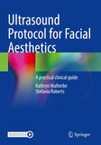 Ultrasound Protocol for Facial Aesthetics