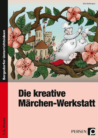 Die kreative Märchen-Werkstatt