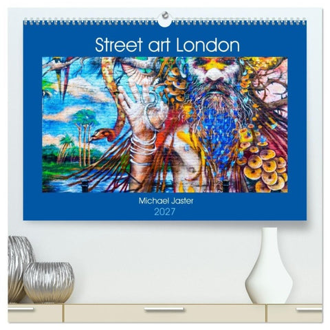 Street art London Michael Jaster (hochwertiger Premium Wandkalender 2027 DIN A2 quer), Kunstdruck in Hochglanz