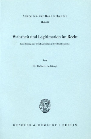Wahrheit und Legitimation im Recht.