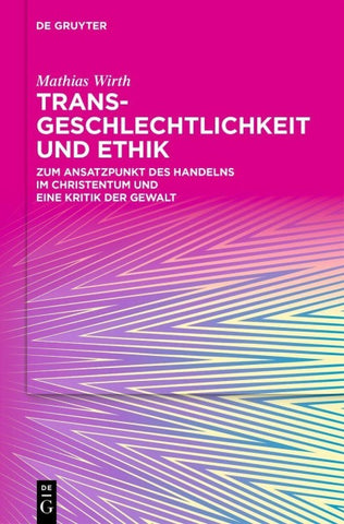 Transgeschlechtlichkeit und Ethik