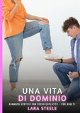 Una Vita di Dominio