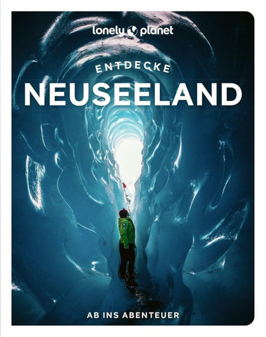 LONELY PLANET Reiseführer Entdecke Neuseeland