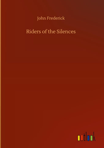 Riders of the Silences