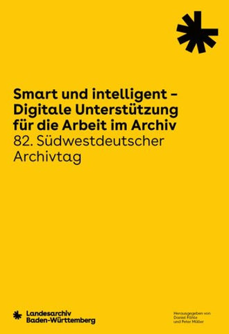 Smart und intelligent – Digitale Unterstützung für die Arbeit im Archiv