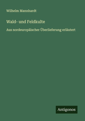 Wald- und Feldkulte