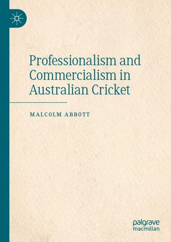 Professionalism and Commercialism in Australian Cricket