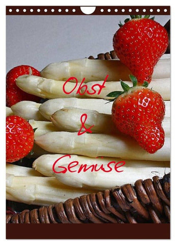 Obst und Gemüse (Wandkalender 2027 DIN A4 hoch), CALVENDO Monatskalender