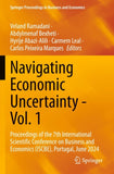 Navigating Economic Uncertainty - Vol. 1