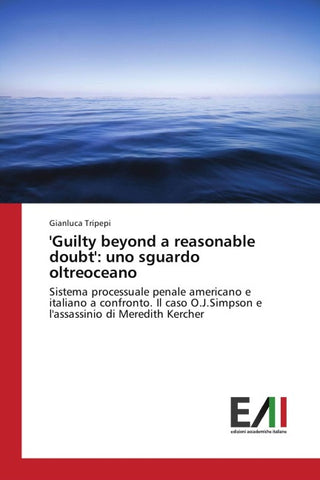 'Guilty beyond a reasonable doubt': uno sguardo oltreoceano