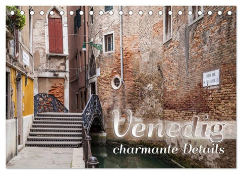 VENEDIG charmante Details (Tischkalender 2027 DIN A5 quer), CALVENDO Monatskalender
