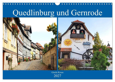 Quedlinburg und Gernrode (Wandkalender 2027 DIN A3 quer), CALVENDO Monatskalender