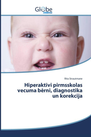 Hiperakt¿vi pirmsskolas vecuma b¿rni, diagnostika un korekcija