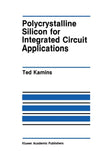 Polycrystalline Silicon for Integrated Circuit Applications