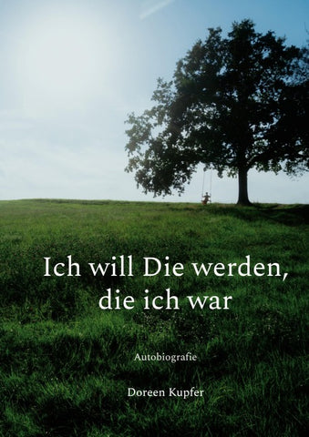 Ich will Die werden, die ich war