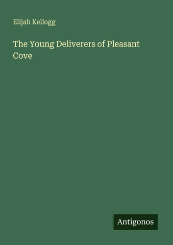 The Young Deliverers of Pleasant Cove