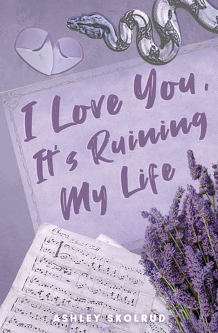 I Love You, It's Ruining My Life