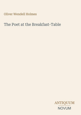 The Poet at the Breakfast-Table