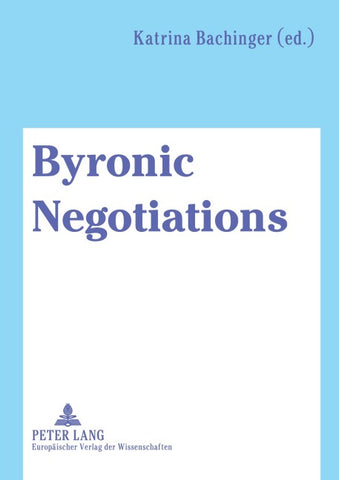 Byronic Negotiations