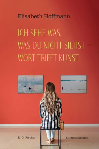 Ich sehe was, was du nicht siehst – Wort trifft Kunst