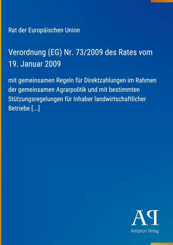 Verordnung (EG) Nr. 73/2009 des Rates vom 19. Januar 2009