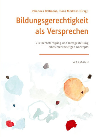 Bildungsgerechtigkeit als Versprechen