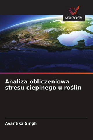 Analiza obliczeniowa stresu cieplnego u ro¿lin
