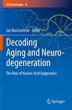 Decoding Aging and Neurodegeneration