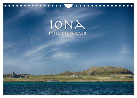 Iona. Insel der Pilger (Wandkalender 2026 DIN A4 quer), CALVENDO Monatskalender