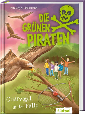 Die Grünen Piraten – Greifvögel in der Falle