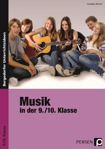 Musik in der 9./10. Klasse
