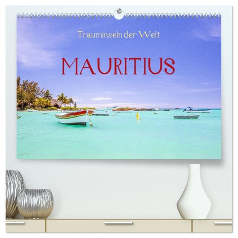 Trauminseln der Welt - Mauritius (hochwertiger Premium Wandkalender 2027 DIN A2 quer), Kunstdruck in Hochglanz