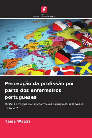 Percepção da profissão por parte dos enfermeiros portugueses