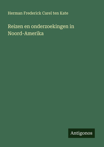 Reizen en onderzoekingen in Noord-Amerika
