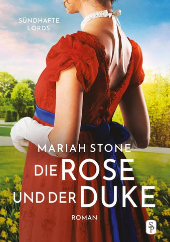 Die Rose und der Duke - Erster Band der Sündhafte Lords-Reihe