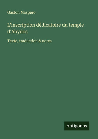 L'inscription dédicatoire du temple d'Abydos