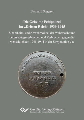 Die Geheime Feldpolizei im „Dritten Reich“ 1939-1945