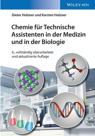 Chemie für Technische Assistenten in der Medizin und in der Biologie