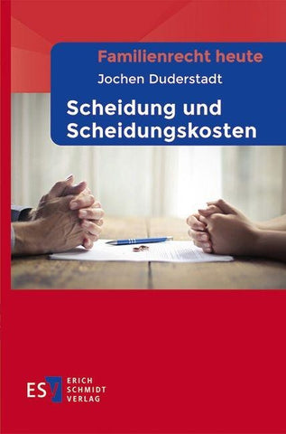 Familienrecht heute - - Scheidung und Scheidungskosten