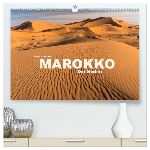 Marokko - Der Süden (hochwertiger Premium Wandkalender 2026 DIN A2 quer), Kunstdruck in Hochglanz