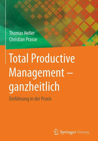 Total Productive Management - ganzheitlich
