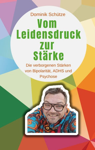 Vom Leidensdruck zur Stärke