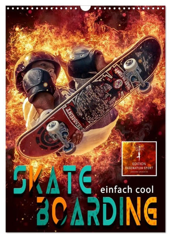 Skateboarding - einfach cool (Wandkalender 2027 DIN A3 hoch), CALVENDO Monatskalender